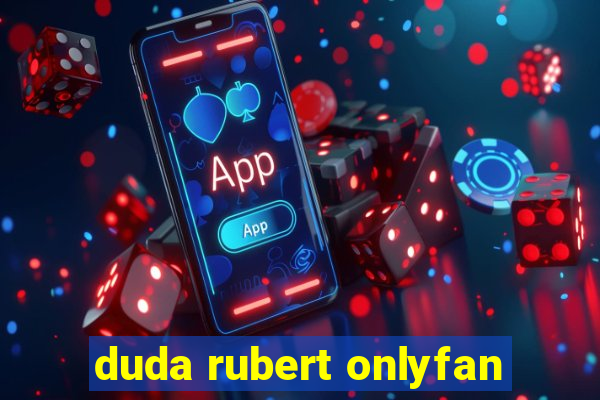 duda rubert onlyfan